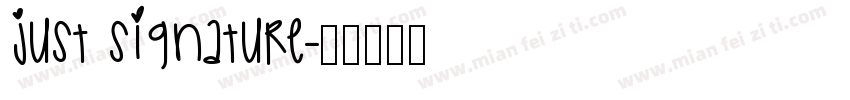 just signature字体转换